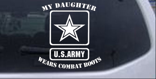 My Daughter Wears Combat Boots Army Military car-window-decals-stickers