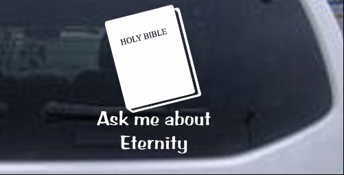 Ask Me About Eternity  Christian car-window-decals-stickers