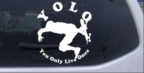 YOLO You Only Live Once Skateboard Sports car-window-decals-stickers