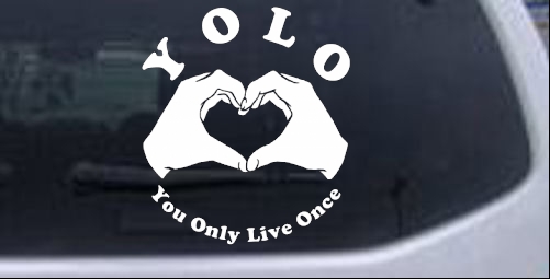 YOLO You Only Live Once Heart Hands Girlie car-window-decals-stickers