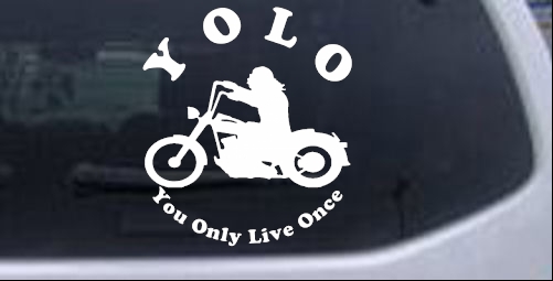 YOLO You Only Live Once Biker Biker car-window-decals-stickers