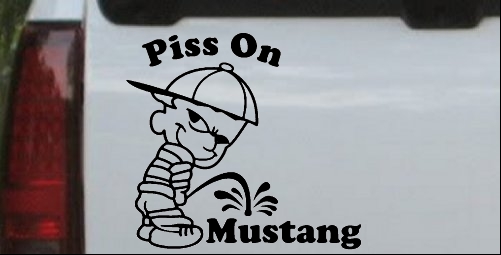 Piss On Mustang