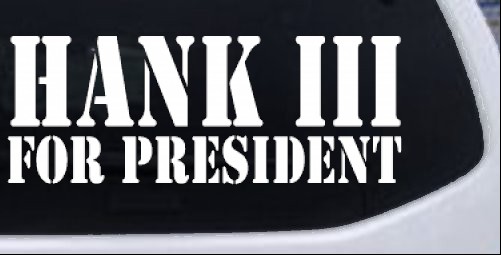 Hank for President