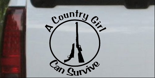 A Country Girl Can Survive Rifle And Pistol