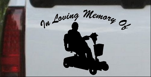 In Loving Memory Of With Handicap Scooter