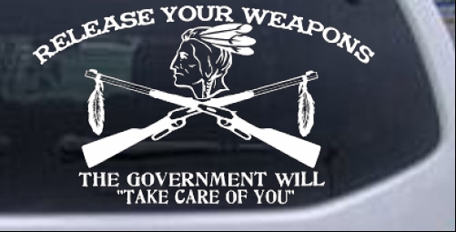 Indian Release Your Weapons Guns Guns car-window-decals-stickers