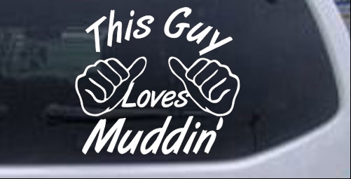 This Guy Loves Mudding Off Road car-window-decals-stickers