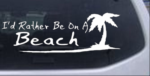 Id Rather Be On A Beach with Palm Tree Girlie car-window-decals-stickers
