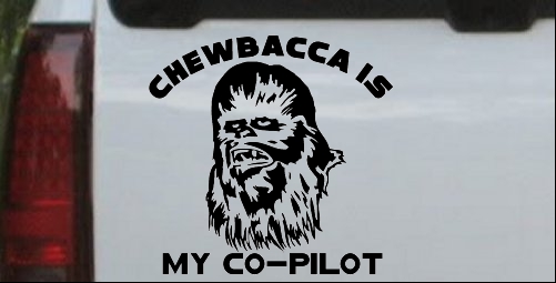Star Wars Chewbacca Is My Co Pilot