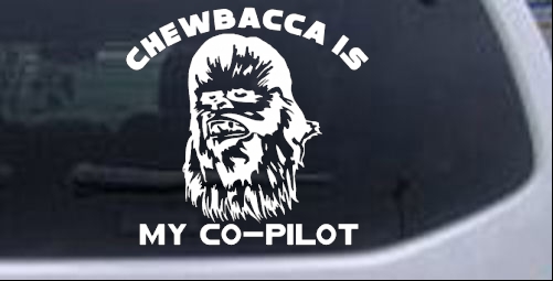 Star Wars Chewbacca Is My Co Pilot Sci Fi car-window-decals-stickers