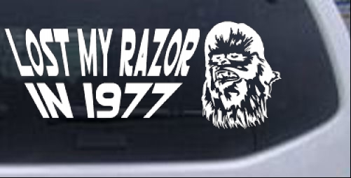 Star Wars Chewbacca Lost My Razor In 1977 Sci Fi car-window-decals-stickers