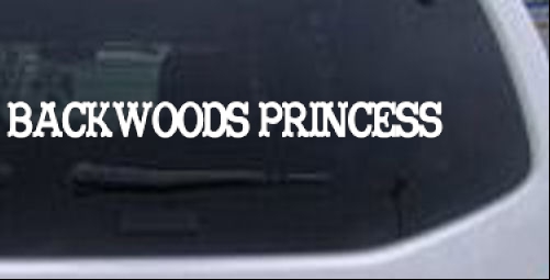 Backwoods Princess Text Only Country car-window-decals-stickers