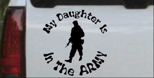 My Daughter Is In The Army