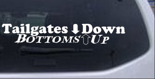 Tailgates Down Bottoms Up Country car-window-decals-stickers