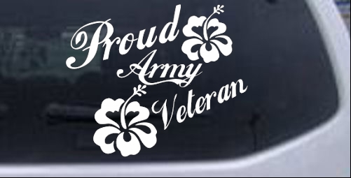Proud Army Veteran Hibiscus Flowers Military car-window-decals-stickers