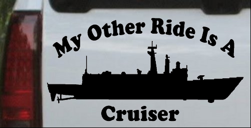 My Other Ride Is A Cruiser