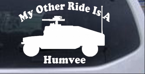My Other Ride Is A Hummer Humvee Military car-window-decals-stickers