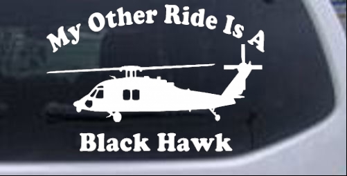 My Other Ride Is A Black Hawk Helicopter Military car-window-decals-stickers