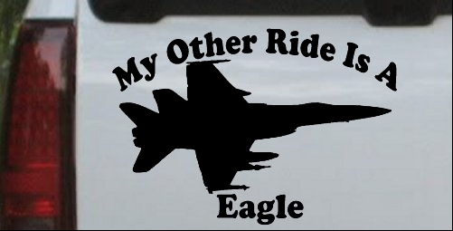 My Other Ride Is A Eagle