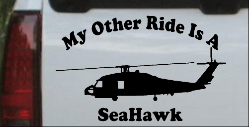 My Other Ride Is A SeaHawk