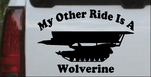 My Other Ride Is A Wolverine