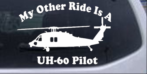My Other Ride Is A  BlackHawk UH 60 Pilot Military car-window-decals-stickers