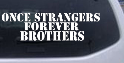 Once Strangers Forever Brothers Military car-window-decals-stickers