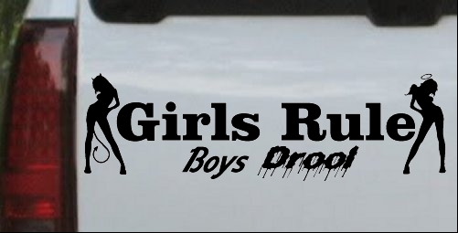 Girls Rule Boys Drool Good and Bad Girls
