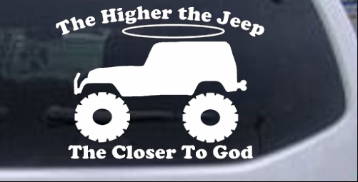 Higher The Jeep Closer To God Car or Truck Window Decal Sticker - Rad  Dezigns