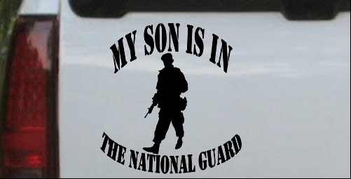 My Son Is In The National Guard
