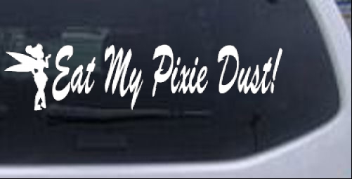 Eat My Pixie Dust Girlie car-window-decals-stickers