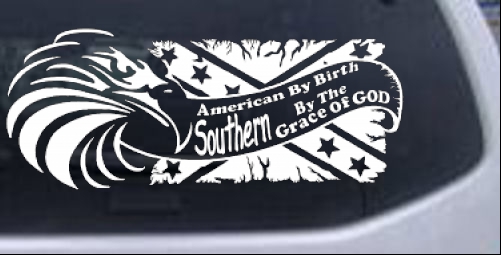Download American By Birth Southern By The Grace Of God Car or ...