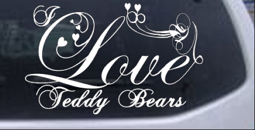 I Love Teddy Bears Animals car-window-decals-stickers
