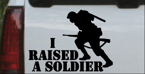 I Raised A Soldier