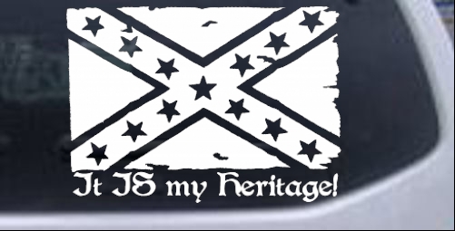 It Is My Heritage Confederate Rebel Battle Flag Country car-window-decals-stickers