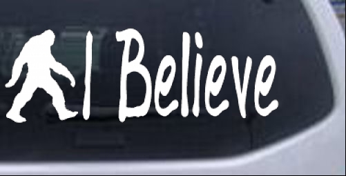 I Believe BigFoot Sci Fi car-window-decals-stickers