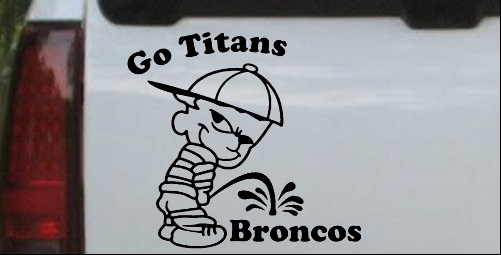 Go Titans Pee On Broncos