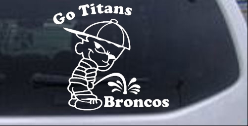 Go Titans Pee On Broncos Pee Ons car-window-decals-stickers
