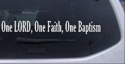 One Lord One Faith One Baptism Christian car-window-decals-stickers
