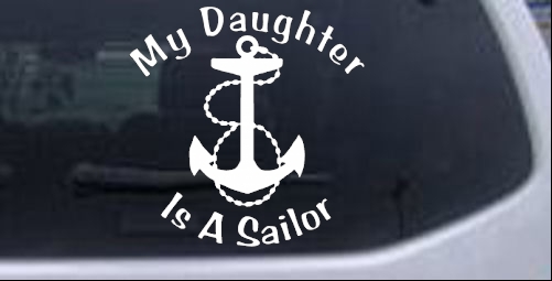 My Daughter Is A Sailor With Anchor Military car-window-decals-stickers