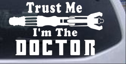 Doctor Who Sonic Screwdriver Trust Me Im The Doctor Sci Fi car-window-decals-stickers