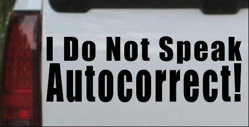 I Do Not Speak Autocorrect