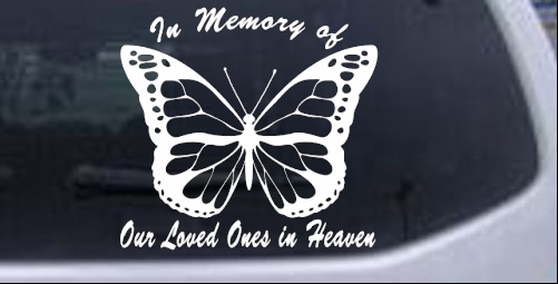 In Memory Of Our Loved Ones In Heaven Butterfly Butterflies car-window-decals-stickers