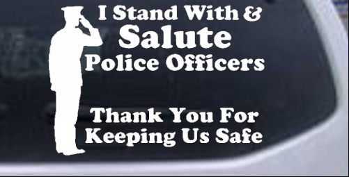 Stand With Salute Police Officers Pro Police Other car-window-decals-stickers