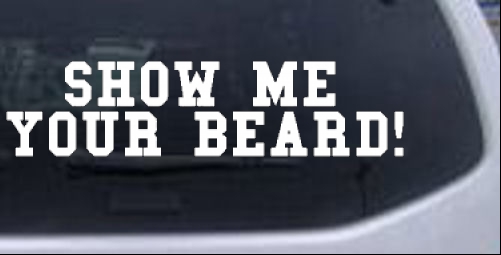 Show me your beard College car-window-decals-stickers