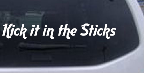 Kick it in the Sticks Country car-window-decals-stickers