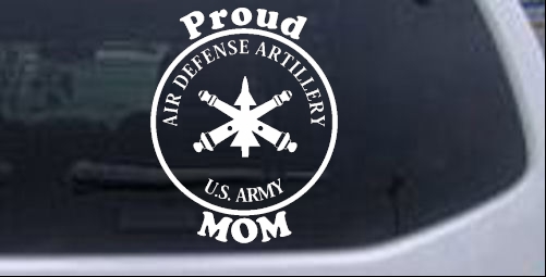 US Army Air Defense Artillery Proud Mom Military car-window-decals-stickers