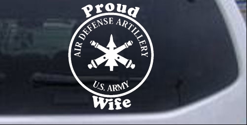 US Army Air Defense Artillery Proud Wife Military car-window-decals-stickers