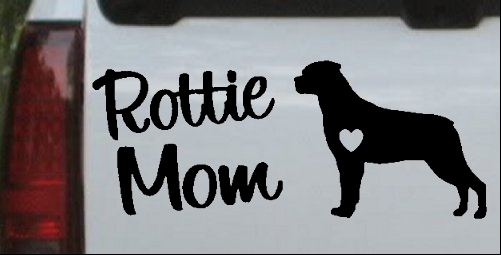 Rottie Mom Rottweiler Dog