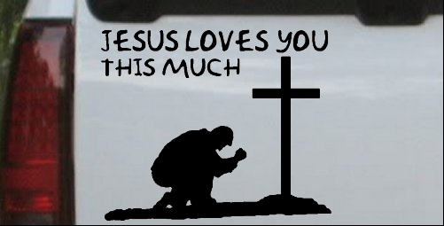 Jesus Loves You This Much Kneeling at Cross